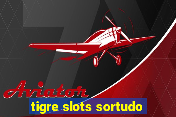 tigre slots sortudo