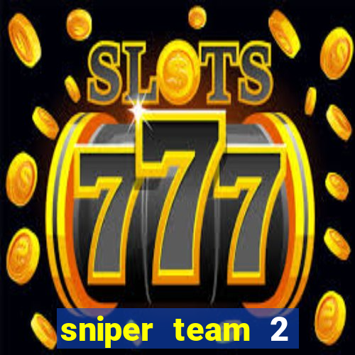 sniper team 2 click jogos