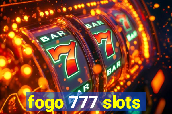 fogo 777 slots