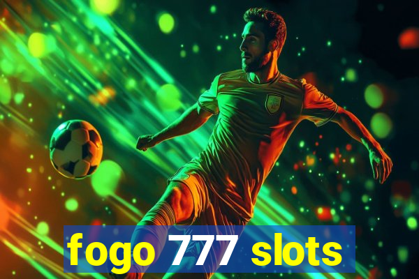 fogo 777 slots