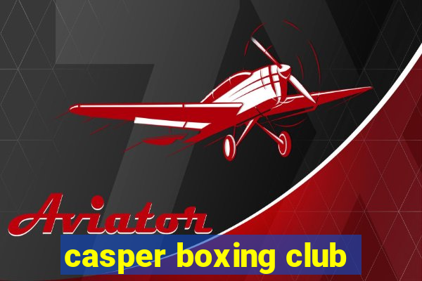 casper boxing club