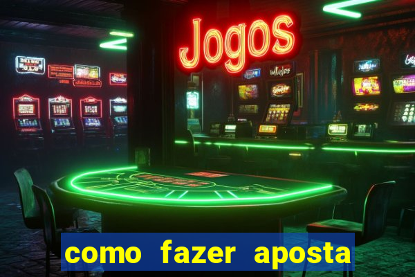 como fazer aposta em jogo de futebol