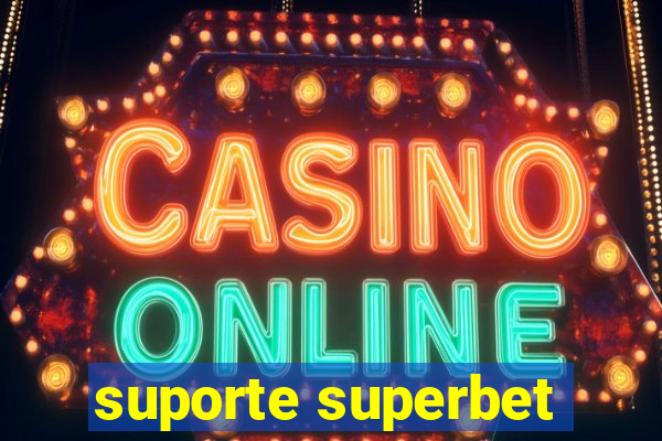 suporte superbet