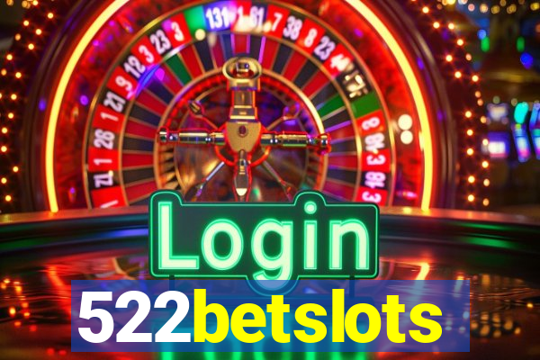 522betslots