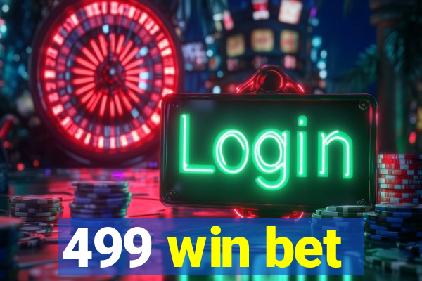 499 win bet