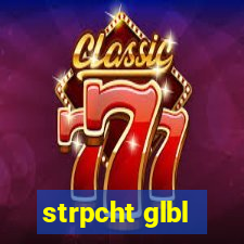 strpcht glbl