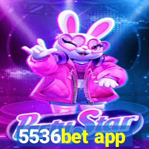 5536bet app