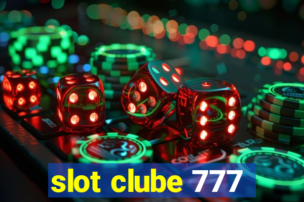 slot clube 777