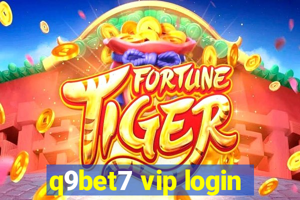 q9bet7 vip login