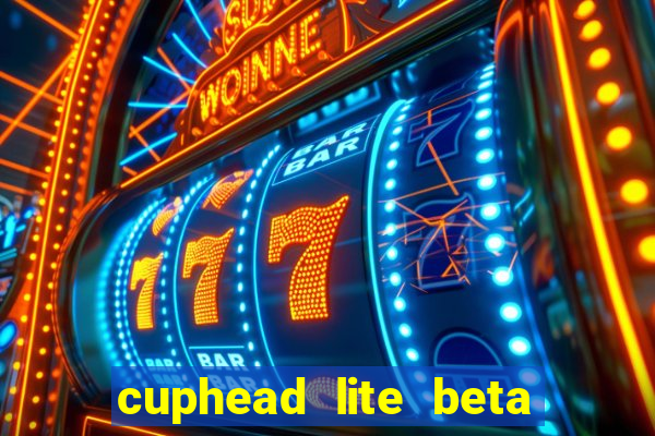 cuphead lite beta 9.1 download