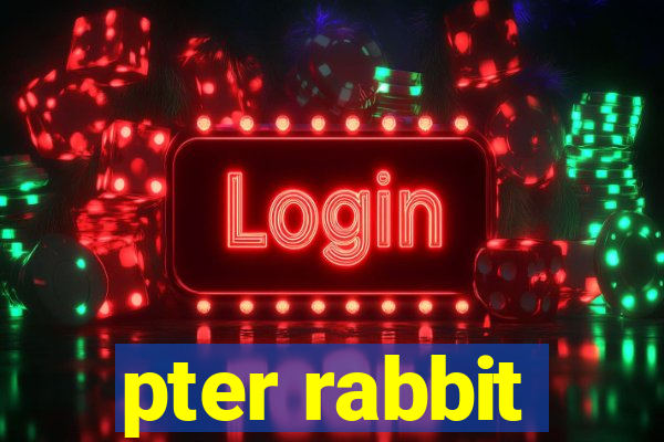 pter rabbit