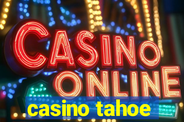 casino tahoe