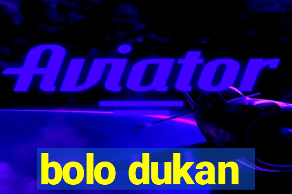 bolo dukan