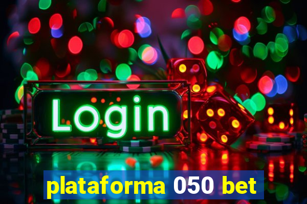 plataforma 050 bet