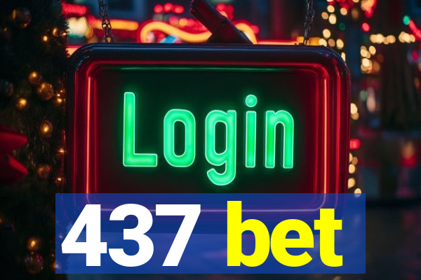 437 bet