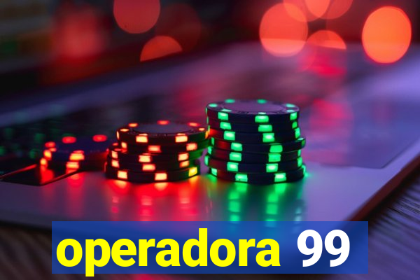 operadora 99