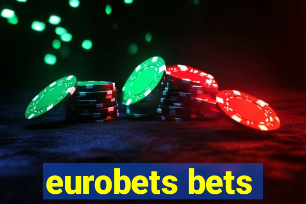 eurobets bets