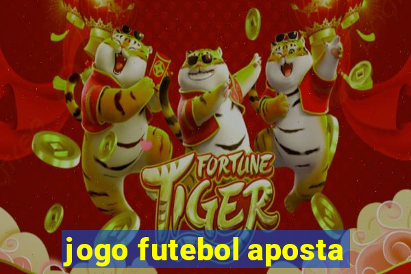 jogo futebol aposta