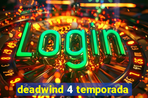 deadwind 4 temporada