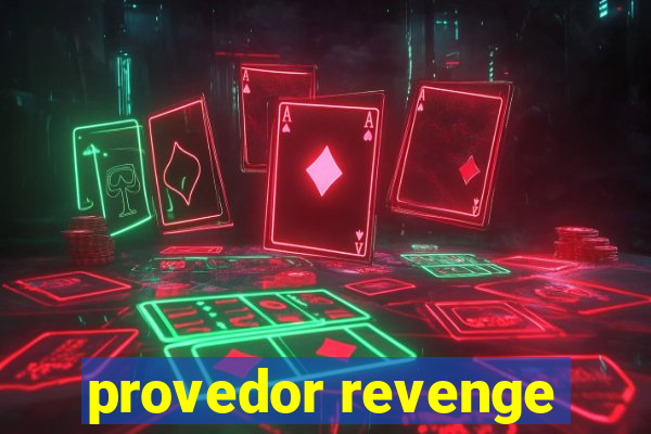 provedor revenge