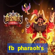 fb pharaoh's daughter slot