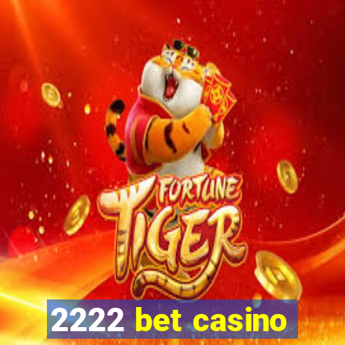 2222 bet casino