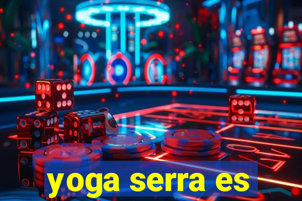 yoga serra es