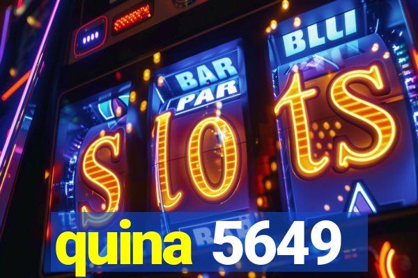 quina 5649