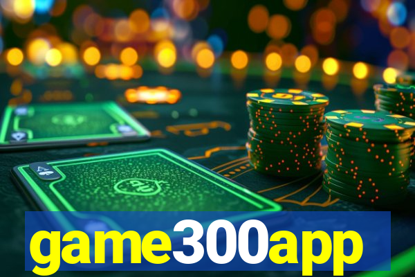 game300app