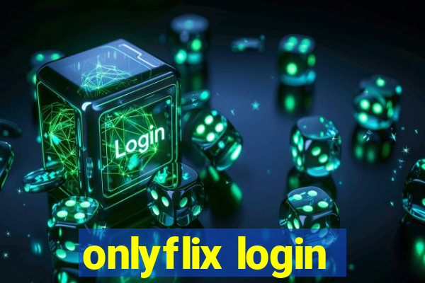 onlyflix login