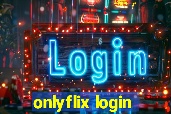 onlyflix login