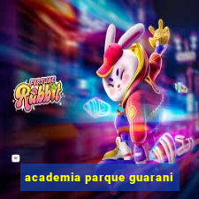 academia parque guarani