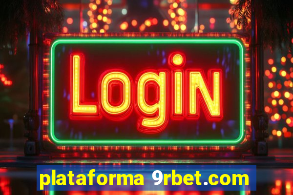 plataforma 9rbet.com