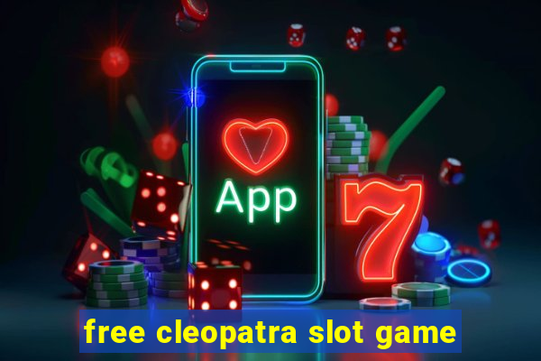 free cleopatra slot game