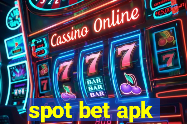 spot bet apk