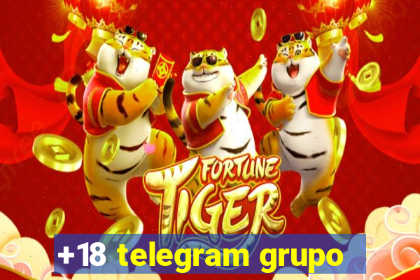 +18 telegram grupo