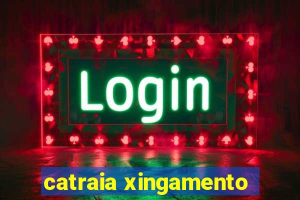 catraia xingamento