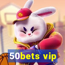 50bets vip