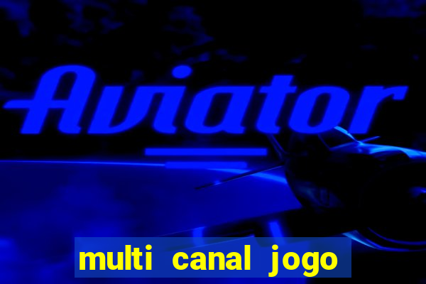 multi canal jogo do flamengo