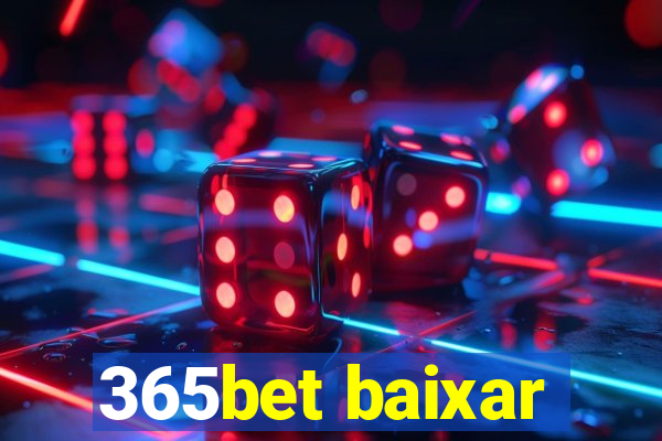 365bet baixar