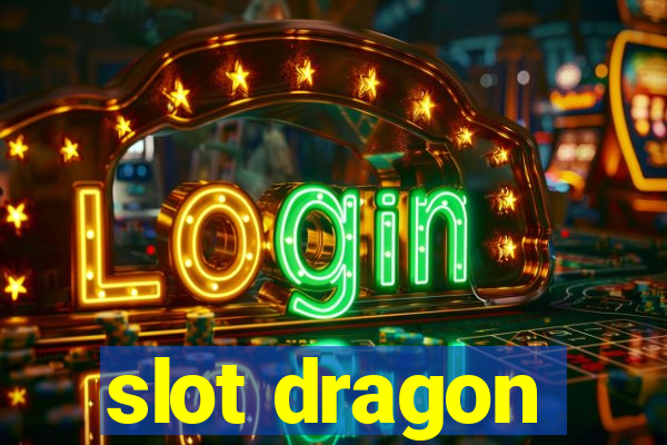 slot dragon