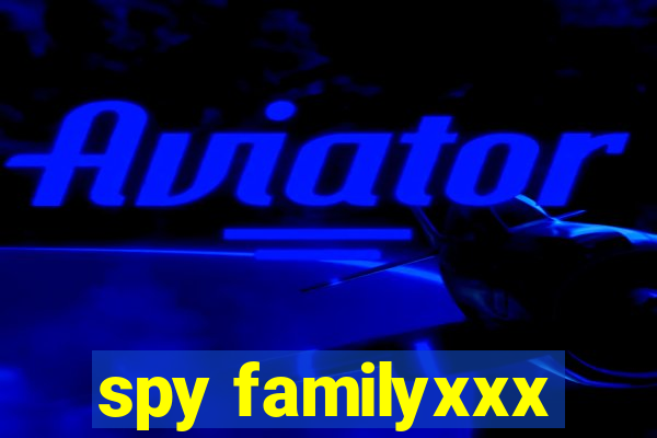 spy familyxxx