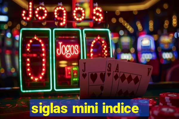 siglas mini indice