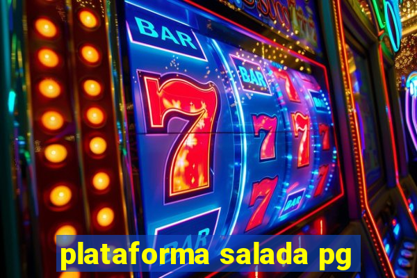 plataforma salada pg