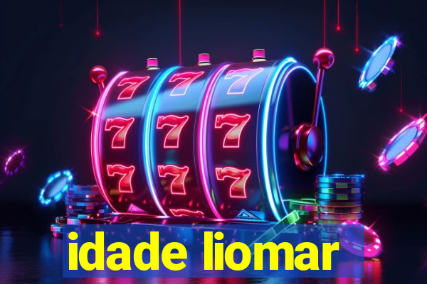 idade liomar