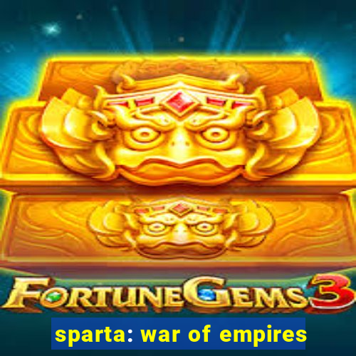 sparta: war of empires