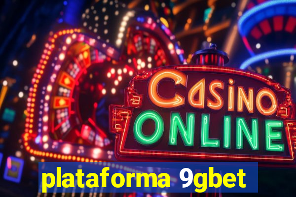 plataforma 9gbet