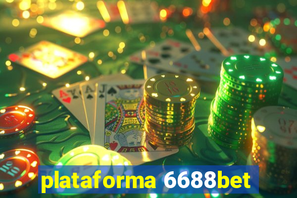 plataforma 6688bet