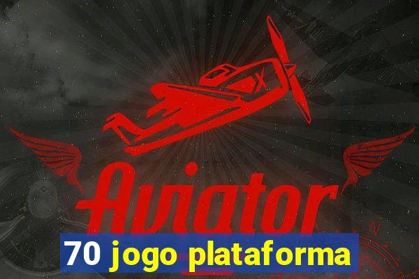 70 jogo plataforma