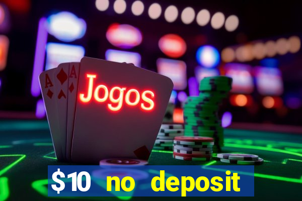 $10 no deposit mobile casino australia